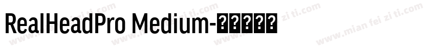 RealHeadPro Medium字体转换